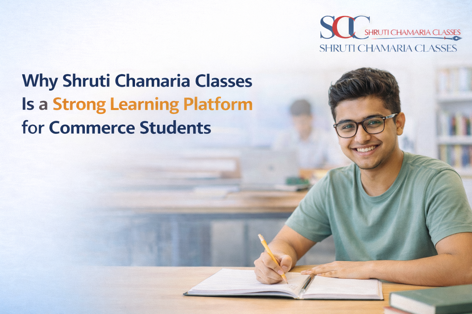 Why Shruti Chamaria Classes Is a Strong Learning Platform for Commerce Students